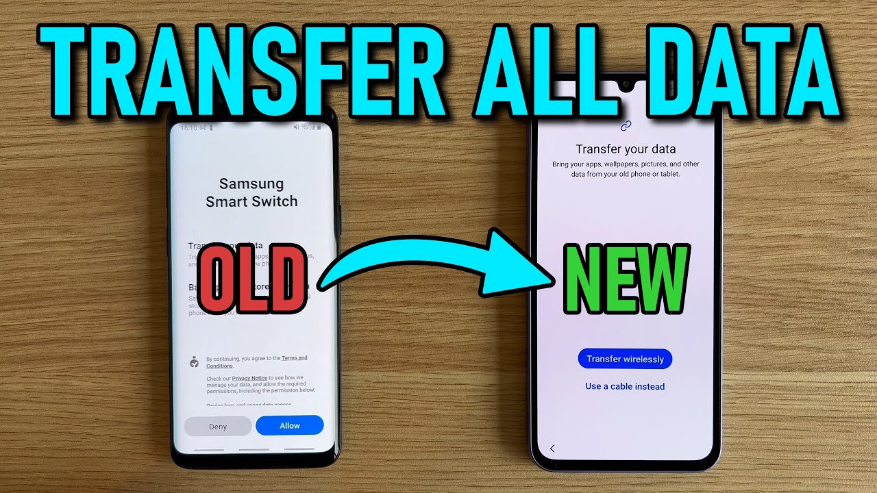 How to Transfer Data from Old Phone to New Samsung